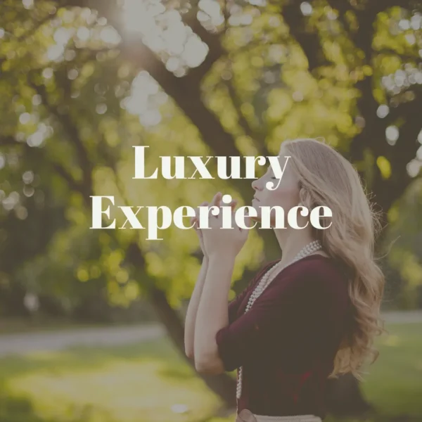 Luxury Experience