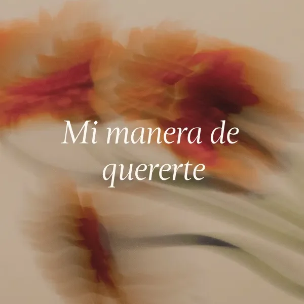 Mi manera de quererte